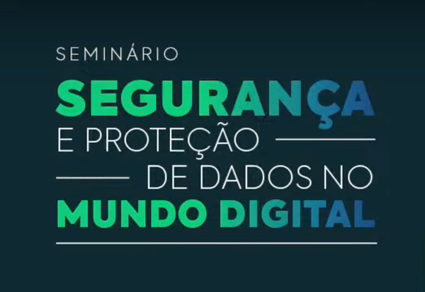 Brazil Data Security Seminar: the Face of Innovation
