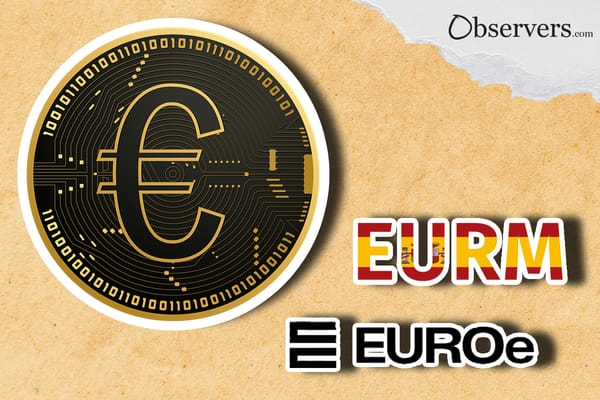 Digital Euro, Spanish stablecoin EURM, Finnish Stablecoin EUROe